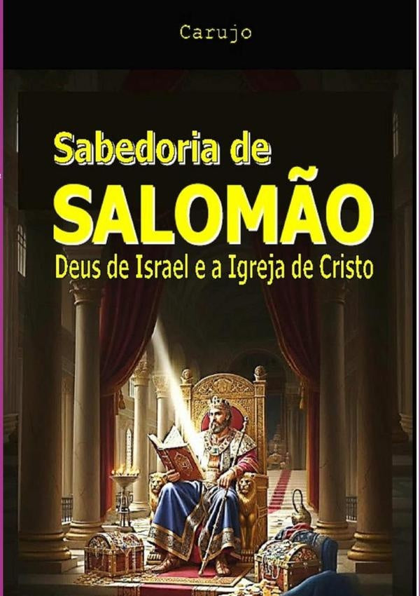 Sabedoria De Salomão | Carlos Araujo Carujo