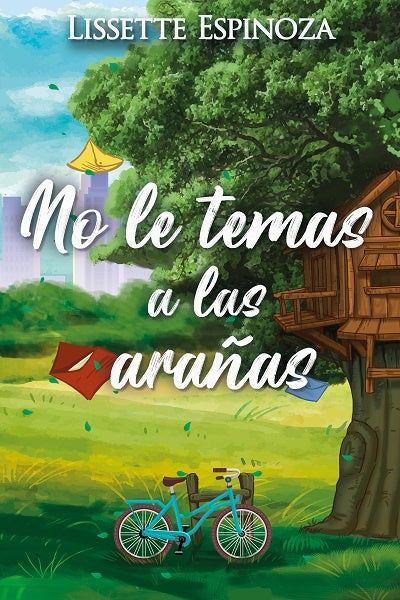 No le temas a las arañas | Lissette Espinoza