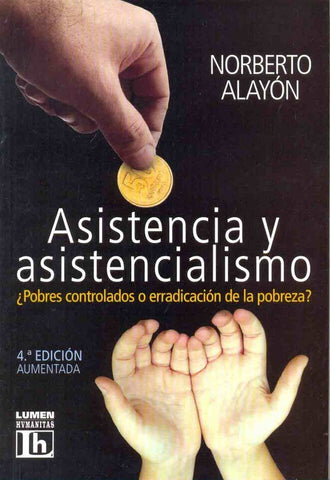 Asistencia y asistencialismo | Norberto Alayón