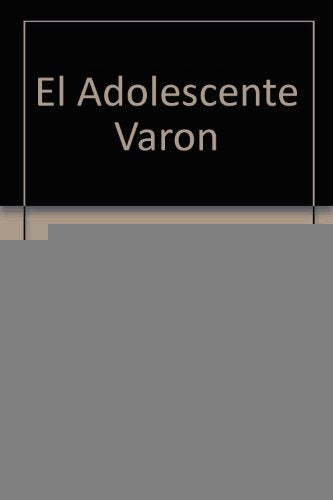 Adolescente varón, El | Gustavo Alfredo Girard