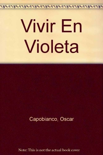 Vivir en violeta | Oscar Capobianco