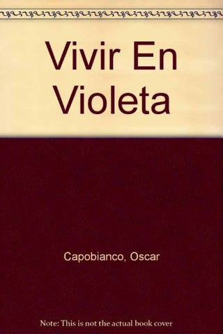 Vivir en violeta | Oscar Capobianco