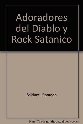 Adoradores del diablo y rock satánico | Corrado Balducci