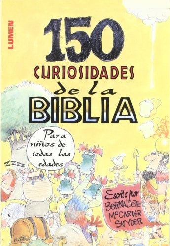 Ciento cincuenta curiosidades de la Biblia | McCarver Snyder-Schindler