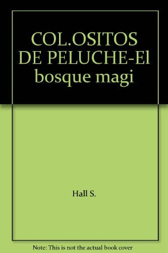 Bosque mágico, El | Hall-Schindler