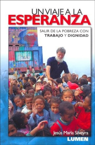 Un viaje a la esperanza | Jesús María Silveyra