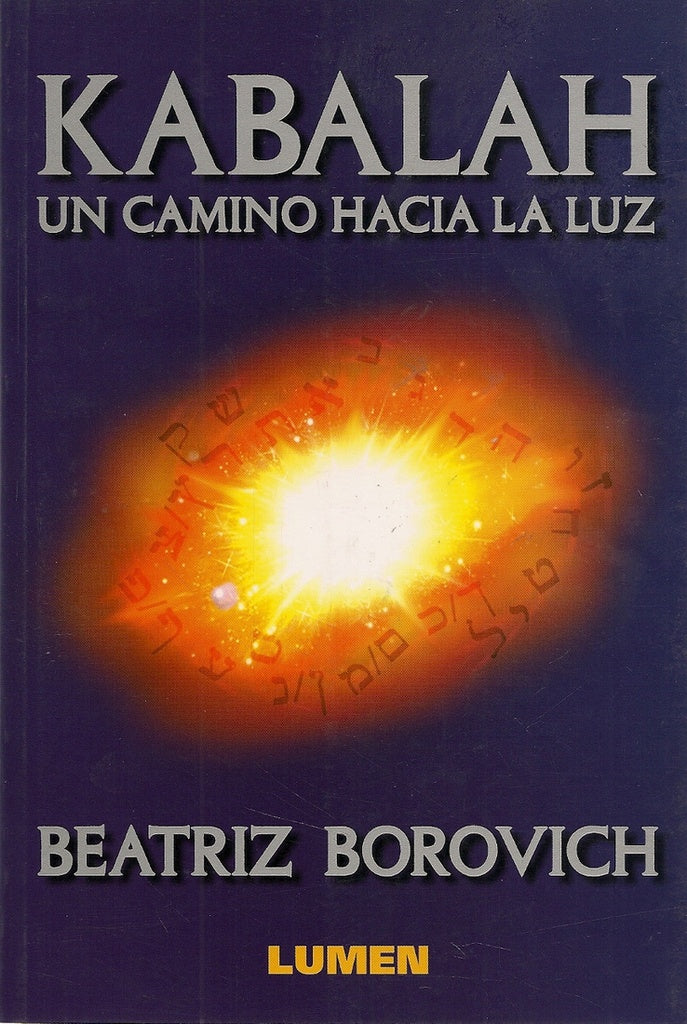 KABALAH. UN CAMINO HACIA LA LUZ .. | Beatriz Borovich