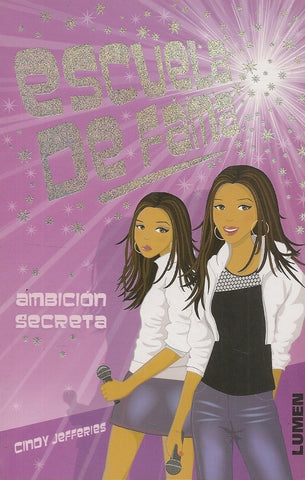 Escuela de fama / ambicion secreta  | Cindy Jefferies