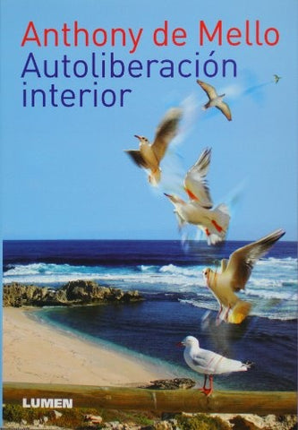 Autoliberación interior* | Anthony De Mello
