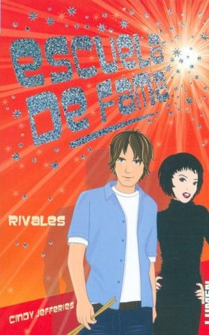 ESCUELA DE FAMA, RIVALES.. | Cindy Jefferies