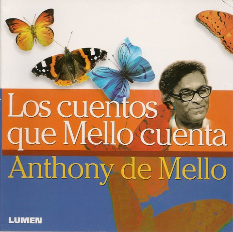 LOS CUENTOS QUE MELLO CUENTA | Anthony de Mello