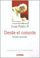 Juan Pablo II - Desde el corazón