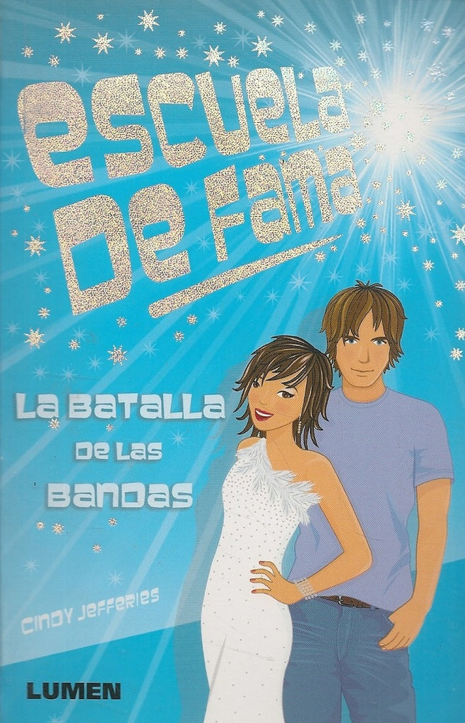 ESCUELA DE FAMA. LA BATALLA DE LAS BANDAS.. | Cindy Jefferies