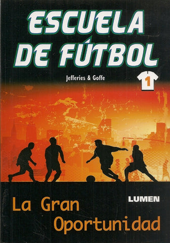 ESCUELA DE FUTBOL*.F | JEFFERIES &  GOFFE