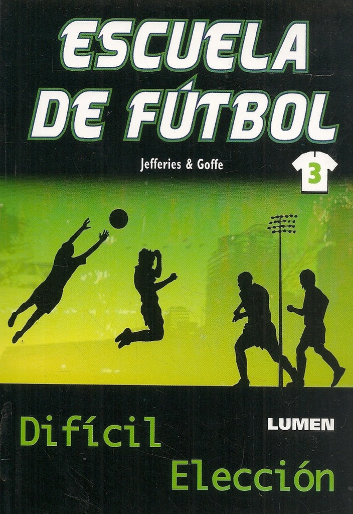 ESCUELA DE FUTBOL 3: DIFICIL ELECCION.. | Cindy Jefferies