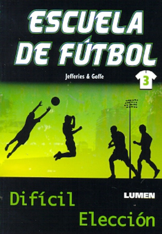 ESCUELA DE FUTBOL 3: DIFICIL ELECCION.. | Cindy Jefferies