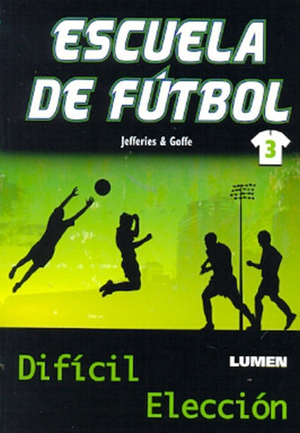 ESCUELA DE FUTBOL 3: DIFICIL ELECCION.. | Cindy Jefferies