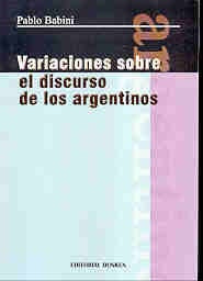 Variaciones sobre el discurso de los argentinos | Pablo Babini