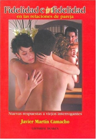 Fidelidad e infidelidad en las relaciones de pareja | Javier Martín Camacho