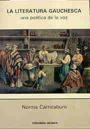 Literatura gauchesca, La | Norma Carricaburo
