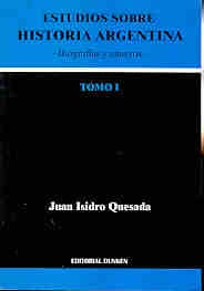 Estudios sobre historia argentina | Juan Isidro Quesada