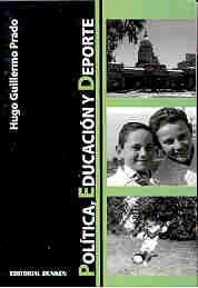 Política, educación y deporte | Hugo Guillermo Prado