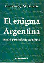 Enigma Argentina, El | Guillermo José María Gaudio