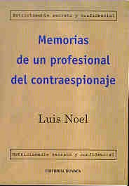 Estríctamente secreto y confidencial | Luis Noel