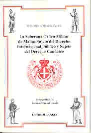 Soberanía orden militar de Malta, La | Félix Alberto Montilla Zavalía