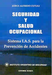 Seguridad y salud ocupacional | Jorge Alfredo Cutuli