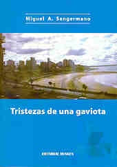 Tristezas de una gaviota | Miguel A. Sangermano