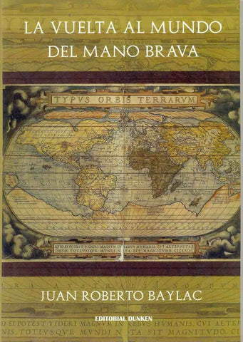 La vuelta al mundo del Mano Brava | JuanR. Baylac