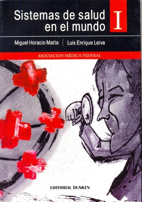 Sistemas de salud en el mundo I | Matta, Leiva, Guchea, Gutiérrez