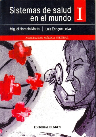 Sistemas de salud en el mundo I | Matta, Leiva, Guchea, Gutiérrez