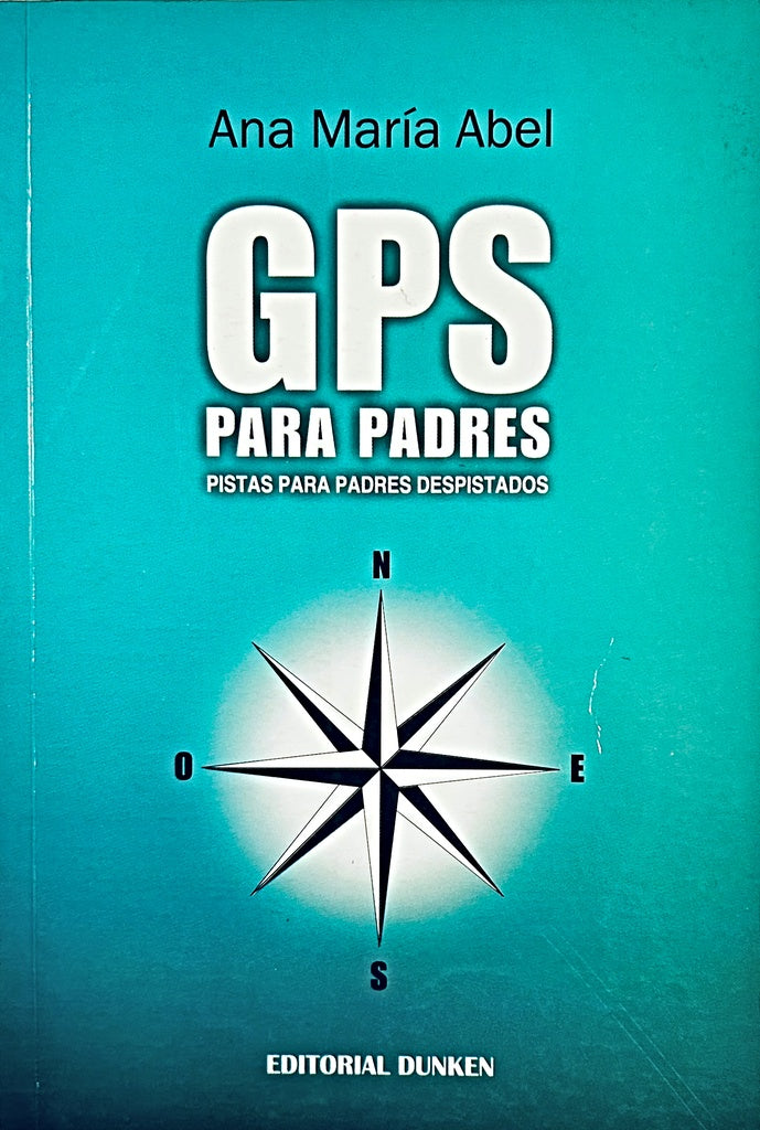 GPS PARA PADRES.. | ANA MARIA  ABEL