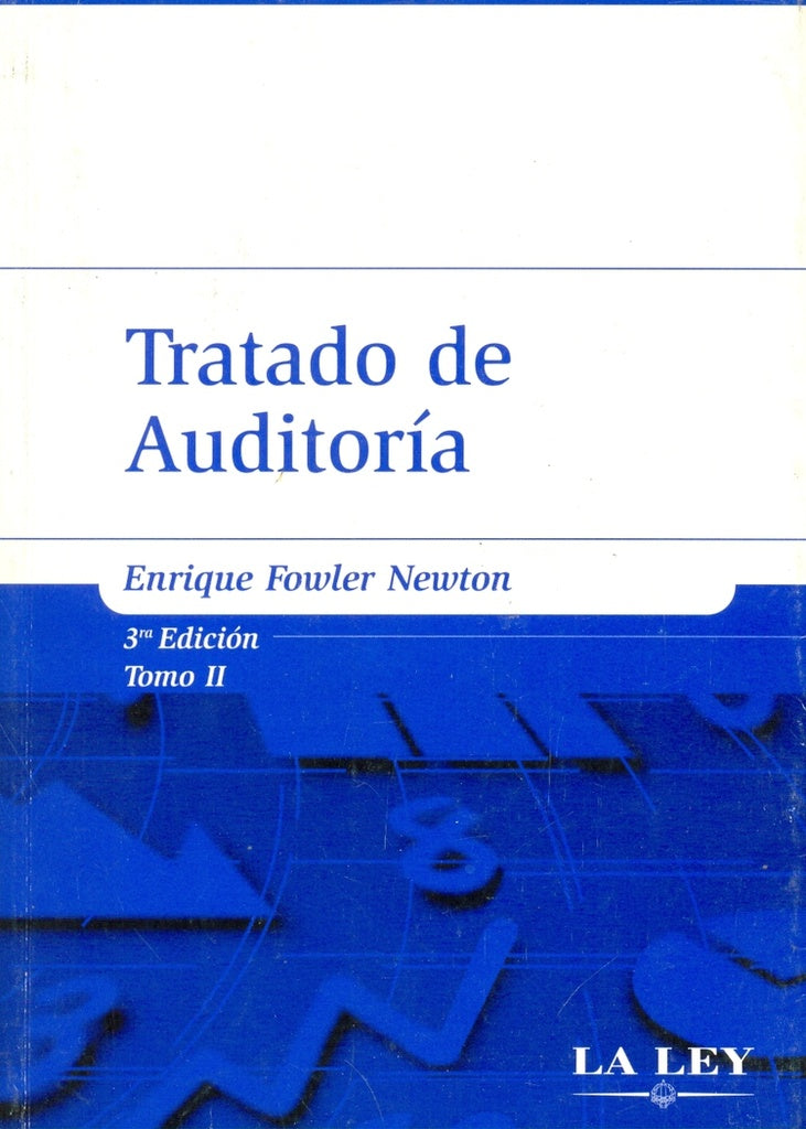 TRATADO DE AUDITORIA 4Ed dos tomos | Enrique Fowler Newton