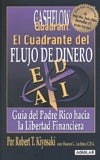 EL CUADRANTE DEL FLUJO DEL DINERO  | Robert T. Kiyosaki