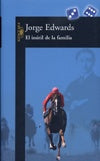 EL INUTIL DE LA FAMILIA  | Jorge Edwards