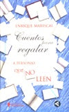 Cuentos para regalar a personas que no leen | Luis Mariscal