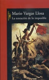 LA TENTACION DE LO IMPOSIBLE* | MARIO VARGAS LLOSA