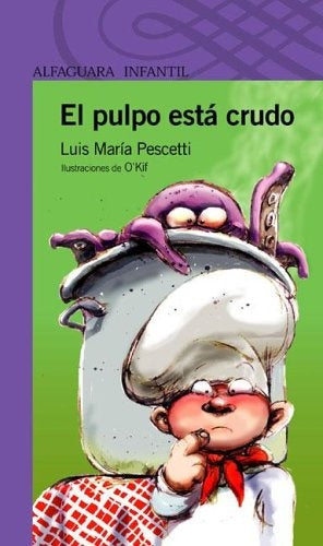 EL PULPO ESTA CRUDO  | LUIS MARIA  PESCETTI