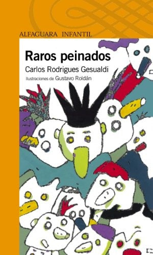 Raros peinados | Carlos Rodríguez Gesualdi