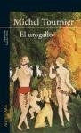 EL UROGALLO.. | Michel Tournier