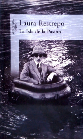 LA ISLA DE LA PASION*.. | Laura Restrepo