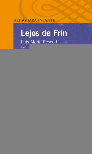 Lejos de Frin | Luis María Pescetti