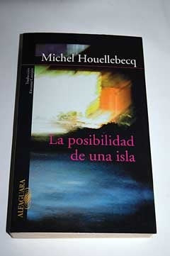 La posibilidad de una isla | Michel Houellebecq