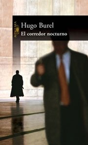 EL CORREDOR NOCTURNO | Hugo Burel