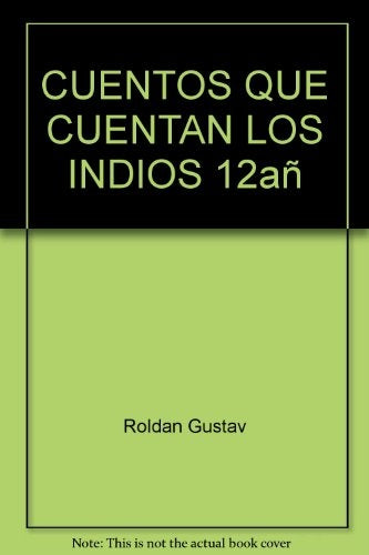 Cuentos que cuentan los indios | Gustavo Roldan