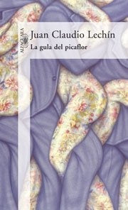 La gula del picaflor * | Juan Claudio Lechín
