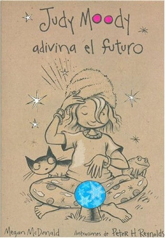 JUDY MOODY ADIVINA EL FUTURO | Megan McDonald